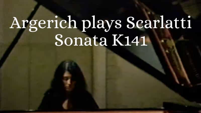 Martha Argerich plays Scarlatti Sonata in D minor, K. 141